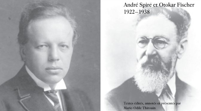 „Ze srdce váš“ – André Spire a Otokar Fischer 1922-1938