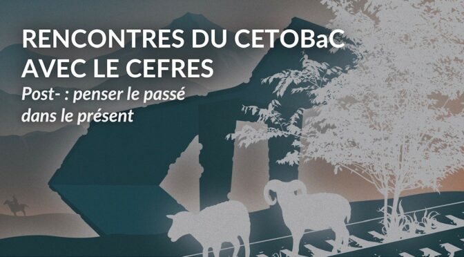 ‘Post-’. The Past in the Present. CEFRES–CETOBaC Workshop