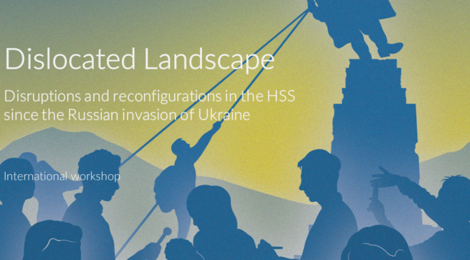 Disruptions and reconfigurations in the HSS since the Russian invasion of Ukraine